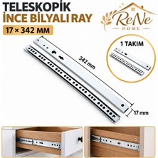 Rene Home Teleskobik Ince Bilyeli Bilyalı Dolap Çekmece Rayı Sürgüsü 17*342 mm 1 Takım (Sağ-Sol)