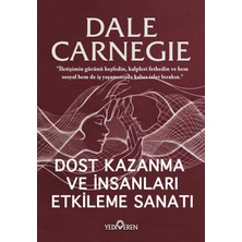 Dost Kazanma ve Insanları Etkileme Sanatı/dale Carnegie/yediveren