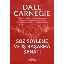 Söz Söyleme ve Iş Başarma Sanatı/dale Carnegie/yediveren