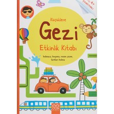 Gezi Etkinlik Kitabı: Bulmaca, Boyama, Resim Çizme, Farkları Bulma - Yaş 4+ Çıkartmalı