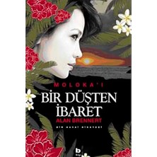 Martı Yayınları Bir Düşten Ibaret – Molaka’ı - Alan Brennert