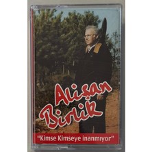 Alişan Birlik Kimse Kimseye Inanmıyor Kaset