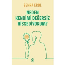Nova Kitap Neden Kendimi Değersiz Hissediyorum?