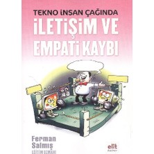 Elit Kültür Yayınları Tekno Insan Çağında Iletişim ve Empati Kaybı