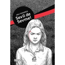 İletişim Yayınları Sevil De Sevme! (Ciltli)