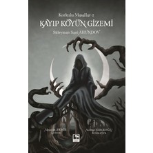 Çınaraltı Yayınları Korkulu Masallar 2 - Kayıp Köyün Gizemi