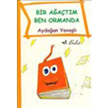 Bulut Yayınları Bir Ağaçtım Ben Ormanda