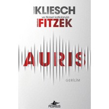 Pegasus Yayınları Auris – Vincent Kliesch | Sebastian Fitzek’in Fikirsel Katkılarıyla Psikolojik Gerilim