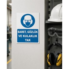 Vera Concept Store Iş Güvenliği Uyarı Levhası Baret, Gözlük ve Kulaklık Tak Beyaz 33 x 42 KARBONNM2070