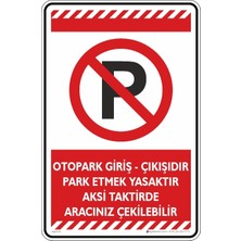 Vera Concept Store Otopark Giriş Çıkışıdır Park Etmek Yasaktır Aksi Takdirde Aracınız Çekilebilir/fosforlu Kompozit Levha (Kırmızı, 25X35 Cm)