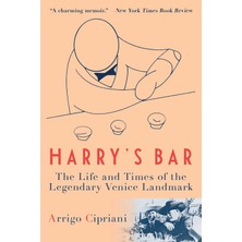 Str Store Harry's Bar: The Life And Times Of The Legendary Venice Landmark