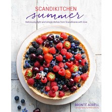 Str Store Scandikitchen Summer: Simply Delicious Food For Lighter, Warmer Days