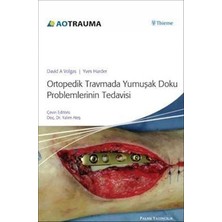 Aydogan's Ortopedik Travmada Yumuşak Doku Problemlerinin Tedavisi (Ciltli)