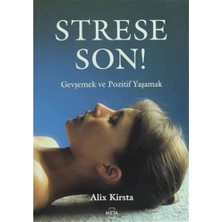 Str Store Strese Son!: Gevşemek ve Pozitif Yaşamak