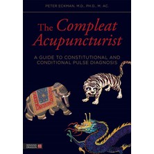 Str Store The Compleat Acupuncturist: A Guide To Constitutional And Conditional Pulse Diagnosis