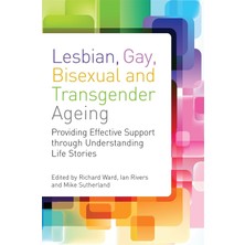 Str Store Lesbian, Gay, Bisexual And Transgender Ageing: Biographical Approaches For Inclusive Care And Support