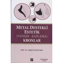 Toyigoo Metal Destekli Estetik (Veneer-Kaplama) Kronlar