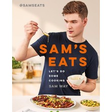 Toyigoo Sam's Eats - Let's Do Some Cooking: Over 100 Deliciously Simple Recipes From Social Media Sensation @samseats