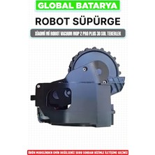 Global Batarya Xiaomi Mi Robot Vacuum Mop 2 Pro Plus 3D Sol Tekerlek (STYTJ02ZHM) – Orijinal Çıkma Test Edilmiş