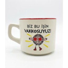 Palto Tasarım Biz Bu Işin Vakkosuyuz! Beyaz Venüs Kupa - Hediyelik Kupa Fincan Mug