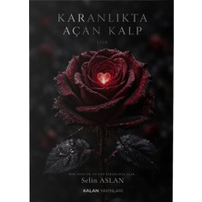 Kalan Yayınları Karanlıkta Açan Kalp