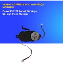 Ümit Maker Beko Rs 2121 Robot Süpürge Sol Yan Fırça Motoru
