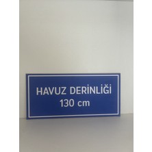 Ürün Family Ikaz Uyarı Levhası Havuz Derinliği 12X25CM 130-140-150CM