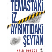 A7 Kitap Temastaki Iz Ayrıntıdaki Şeytan - Polisiye, Adli Bilimler, Inceleme - Halis Dokgöz