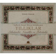 Sadberk Hanım Müzesi Kütüphanesi Yıllıklar - Salnameler, Nevsaller ve Takvimler