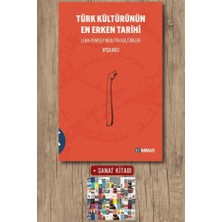 Kabalcı Yayınları Türk Kültürünün En Erken Tarihi + Sanat Kitabı