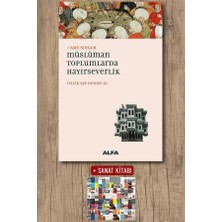 Alfa Yayınları Müslüman Toplumlarda Hayırseverlik + Sanat Kitabı