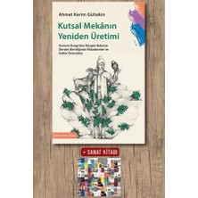 Bilim Ve Gelecek Kitaplığı Kutsal Mekanın Yeniden Üretimi + Sanat Kitabı