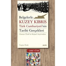 Alfa Yayınları Belgelerle Kuzey Kıbrıs Türk Cumhuriyetinin Tarihi Gerçekleri + Sanat Kitabı
