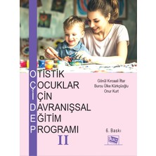 Anı Yayıncılık Otistik Çocuklar için Davranışsal Eğitim Programı 2