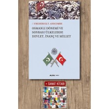 Alfa Yayınları Osmanlı Dönemi ve Sonrası Ülkelerde Devlet, Inanç ve Millet + Sanat Kitabı