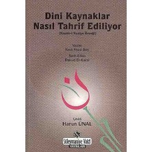 Süleymaniye Vakfı Yayınları Dini Kaynaklar Nasıl Tahrif Ediliyor? Yazan: Kadı Hızır Bey - Şerh: Davud El Karsi - Çeviri: Harun Ünal