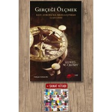 The Kitap Gerçeği Ölçmek - Batı Avrupa’da Nicelleştirme 1250 - 1600 + Sanat Kitabı