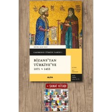 Alfa Yayınları Bizans’tan Türkiye'ye 1071 - 1453 (Ciltli) + Sanat Kitabı