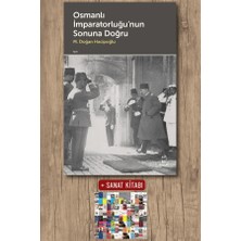 Doruk Yayınları Osmanlı Imparatorluğu’nun Sonuna Doğru + Sanat Kitabı