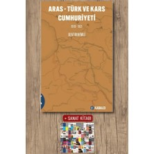 Kabalcı Yayınları Aras - Türk ve  Kars Cumhuriyeti 1918-1921 + Sanat Kitabı