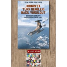Kronik Kitap Kıbrıs’ta Türk Gemileri Nasıl Vuruldu ? + Sanat Kitabı
