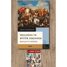 Alfa Yayınları Philippos ve Büyük Iskender - Krallar ve Fatihler + Sanat Kitabı