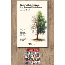 Yakın Kitabevi Büyük Felaketin Eşiğinde Çevre Sorunlarına Filozofça Bakmak + Sanat Kitabı