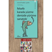 Girdap Kitap Felsefe Karada Yüzme Denizde Yürüme Sanatıdır + Sanat Kitabı