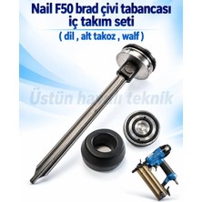 Nail F50 (18/50) Brad Çivi Tabancası Iç Takım Seti (Dil + Alt Takoz + Walf)
