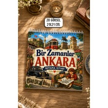 Birikiyedi Bir Zamanlar Ankara Boyama Kitabı/eski Ankara & Nostaljik Şehir Temalı Yetişkin Boyama Kitabı