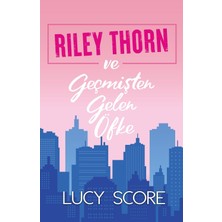 Kawin Riley Thorn ve Geçmişten Gelen Öfke