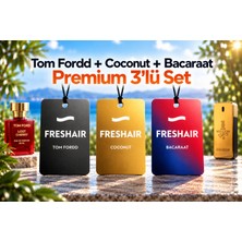 Freshair Premium 3'lü Set - Tom Fordd & Coconut & Bacaraat