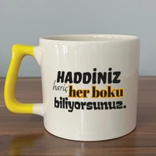 Mor Mürekkep Haddiniz Hariç Her B*ku Biliyorsunuz Baskılı Sarı Kulplu Prime Kupa - Komik Hediye Bardak Fincan Mug