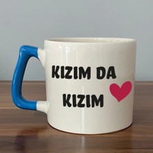 Mor Mürekkep Kızım Da Kızım Baskılı Mavi Kulplu Prime Kupa - Kadınlar Günü Hediyesi Bardak Fincan Mug